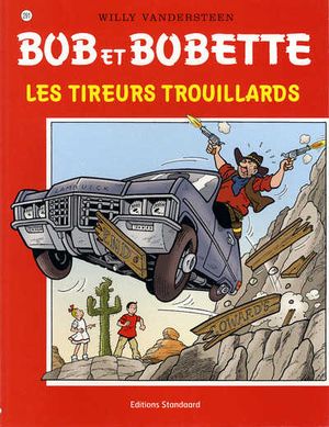 Les Tireurs trouillards - Bob et Bobette, tome 291