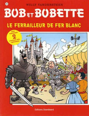 Le Ferrailleur de fer blanc / Le Masque maugréant - Bob et Bobette, tome 290