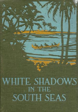 White Shadows in the South Seas