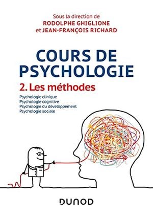 Cours De Psychologie - Les méthodes, tome 2