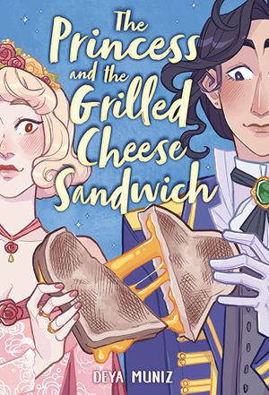 The Princess and the Grilled Cheese Sandwich