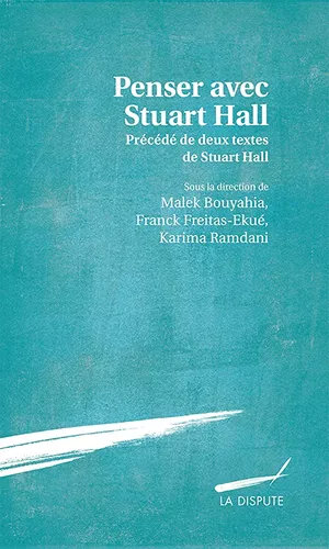 Penser avec Stuart Hall