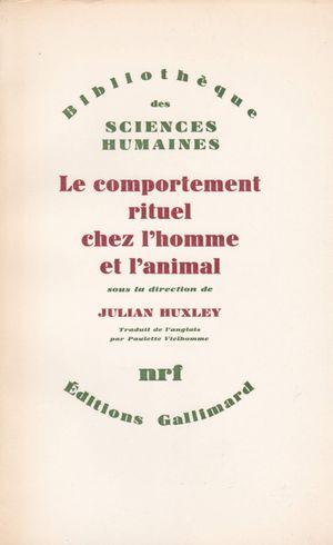 Le comportement rituel chez l'homme et l'animal