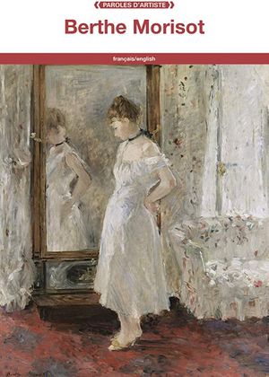Paroles d'artiste - Berthe Morisot
