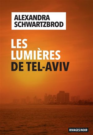 Les lumières de Tel-Aviv