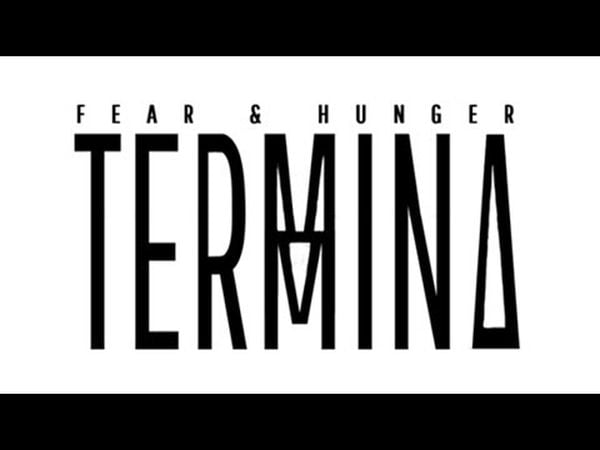 Fear & Hunger: Termina