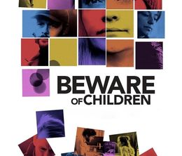 image-https://media.senscritique.com/media/000021380073/0/beware_of_children.jpg