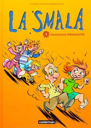 Familiale poursuite - La Smala, tome 1