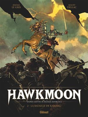 La Bataille de Kamarg - Hawkmoon, tome 2