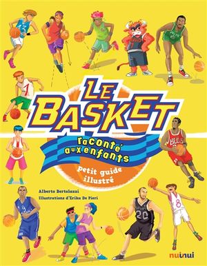 Le basket raconté aux enfants : petit guide illustré