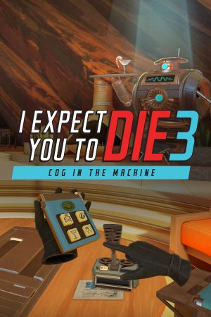 I Expect You To Die 3