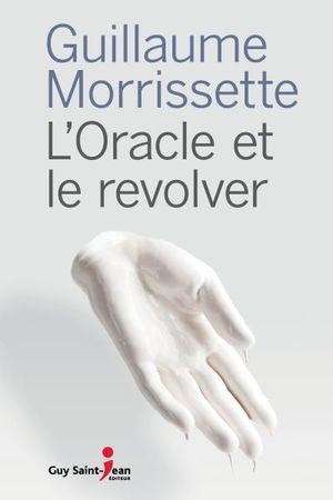 L'oracle et le revolver