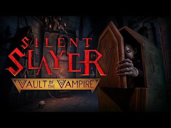 Silent Slayer: Vault of the Vampire