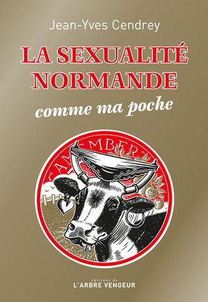 La sexualité normande comme ma poche