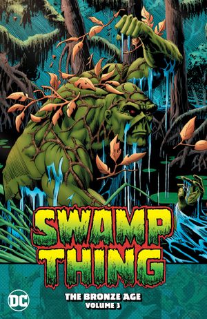 Swamp Thing: The Bronze Age, Volume 3