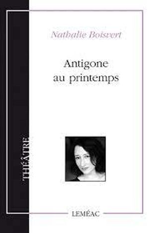 Antigone au printemps