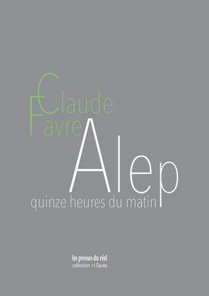 Alep quinze heures du matin