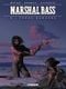 Texas Rangers - Marshal Bass, tome 9