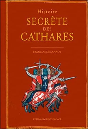 Histoire Secrète des Cathares