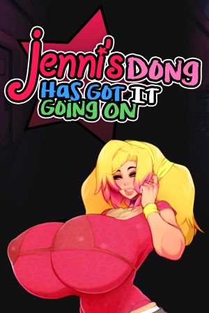 Jenni's Dong Has Got It Goin' On