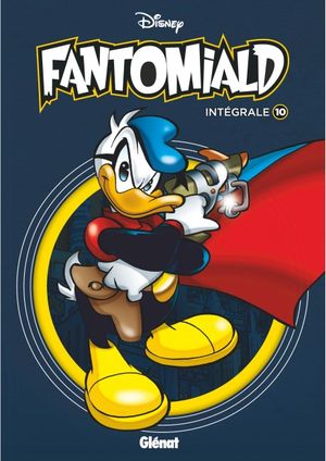 Fantomiald : Intégrale, tome 10