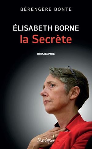 Élisabeth Borne, la secrète
