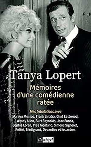 Tanya Lopert: mémoires d'une comédienne ratée