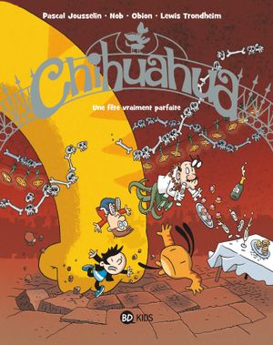 Une fête vraiment parfaite - Chihuahua, tome 3