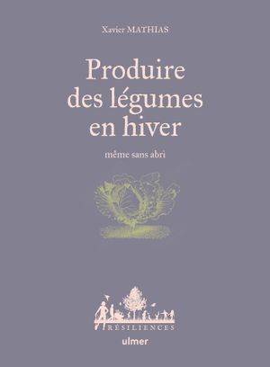 Produire des légumes en hiver