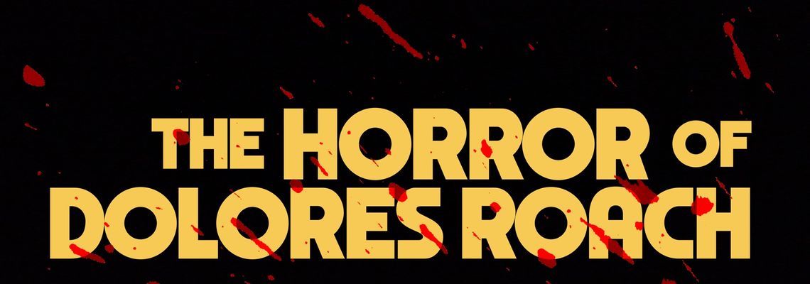 Cover The Horror Of Dolores Roach