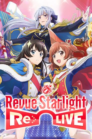 Revue Starlight Re LIVE