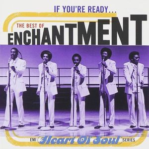 If You're Ready... The Best of Enchantment