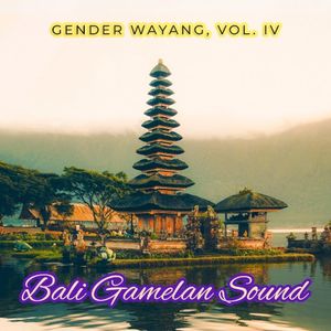 Gender Wayang, Vol. IV