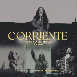 Corriente / Un Día A La Vez (Medley) (Single)