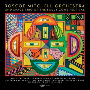 Roscoe Mitchell Orchestra and Space Trio at the Fault Zone Festival (Live)