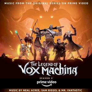The Legend of Vox Machina: Season 2 (Music from the Original Series on Prime Video) (OST)