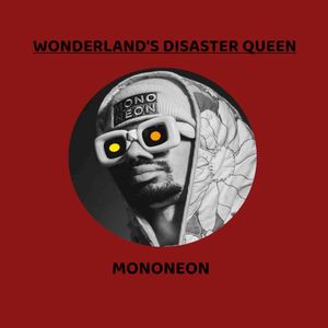 Wonderland's Disaster Queen (Single)