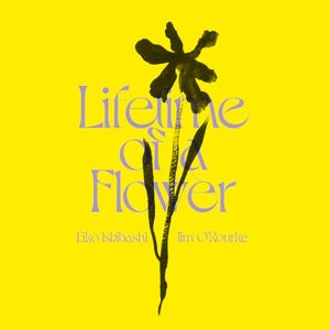 Lifetime of a Flower (II)