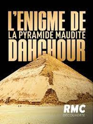 L'Enigme de la pyramide maudite - Dahchour