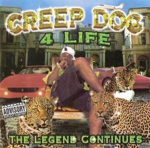 Creep Dog 4 Life: The Legend Continues