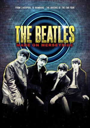 Les Beatles : L'aventure commence à Merseyside