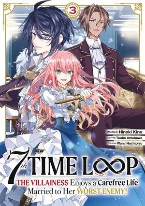 7th Time Loop: The Villainess Enjoys a Carefree Life, tome 3