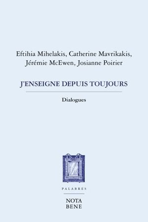 J'enseigne depuis toujours : dialogues