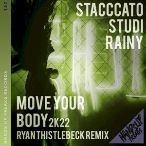 Move Your Body 2k22 (Ryan Thistlebeck remix) (Single)