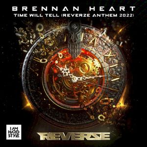 Time Will Tell (Official Reverze Anthem 2022) (Single)