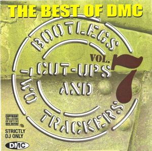 The Best of DMC: Bootlegs, Cut-Ups and Two Trackers, Volume 7