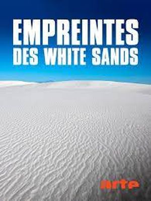 Empreintes des White Sands - Sur les traces des premiers Américains
