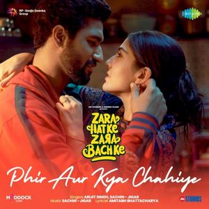 Phir Aur Kya Chahiye (From “Zara Hatke Zara Bachke”) (OST)