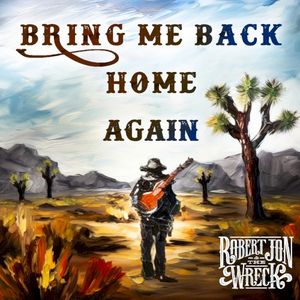 Bring Me Back Home Again (Single)