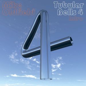 Tubular Bells 4 Intro (edit) (Single)
